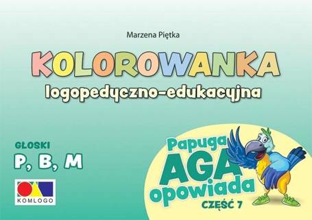 Kolorowanka Papuga Aga opowiada cz.7 - P, B, M