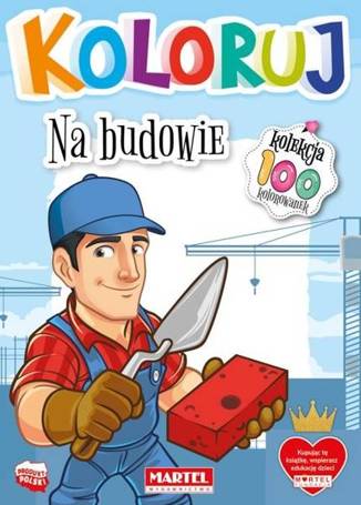 Koloruj - Na budowie