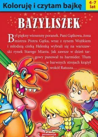 Koloruję i czytam bajkę. Bazyliszek w.2016