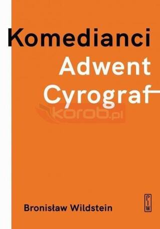 Komedianci, Adwent, Cyrograf