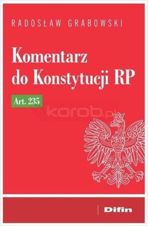 Komentarz do Konstytucji RP art. 235