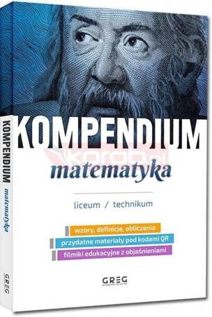 Kompendium - matematyka - liceum/technikum