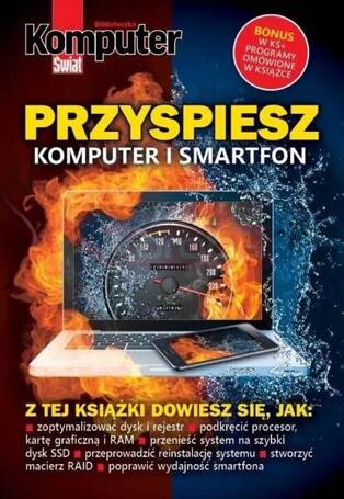 Komputer Świat Przyspiesz komputer i smartfon