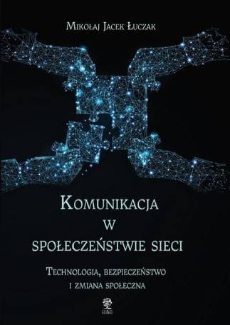 Komunikacja w społeczeństwie sieci.