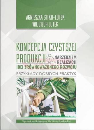 Koncepcja Czystszej Produkcji narzędziem...