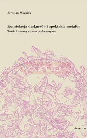 Konstelacja dyskursów i spektakle metafor