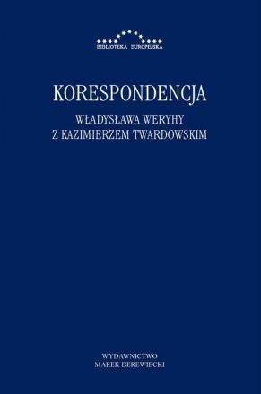 Korespondencja Władysława Weryhy z K. Twardowskim