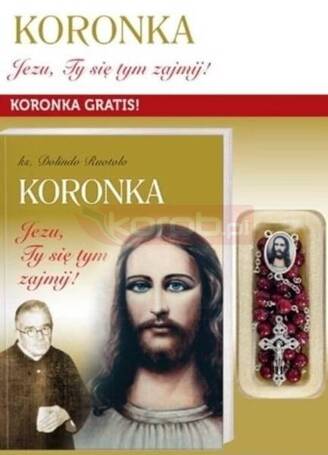 Koronka Jezu, Ty się tym zajmij + koronka gratis