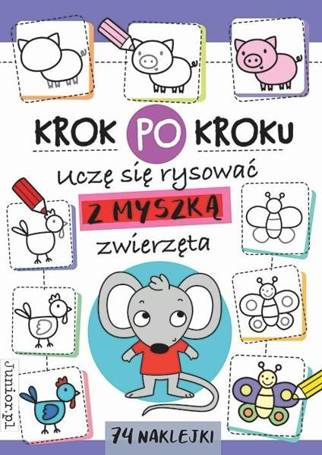 Krok po kroku Uczę się rysować z Myszką