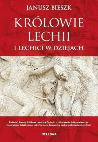 Królowie Lechii i Lechici w dziejach (ed. limit)