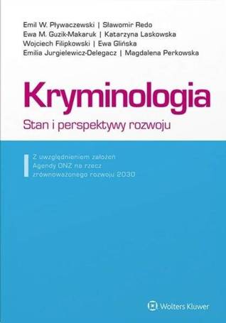 Kryminologia. Stan i perspektywy rozwoju