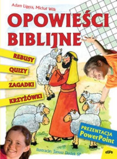 Krzyżówki, rebusy, quizy.. Opowieści biblijne