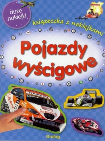 Książeczka z naklejkami. Pojazdy wyścigowe