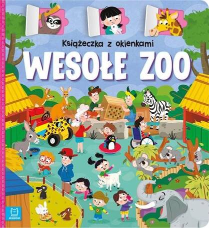 Książeczka z okienkami. Wesołe zoo