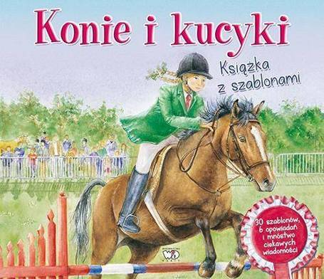 Książeczka z szablonami - konie i kucyki