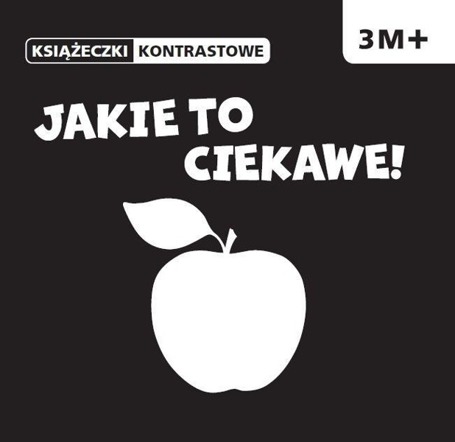 Książeczki kontrastowe. Jakie to ciekawe.