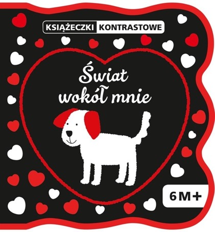 Książeczki kontrastowe. Świat wokół mnie