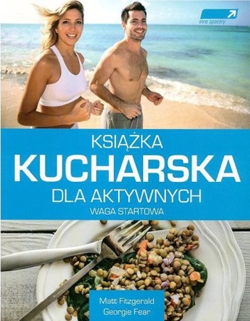 Książka kucharska dla aktywnych. Waga startowa