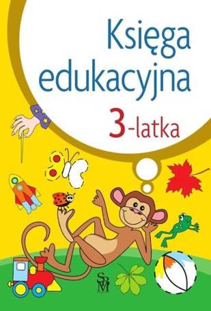 Księga edukacyjna 3-latka w.2022