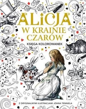 Księga kolorowanek. Alicja w Krainie Czarów