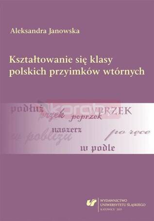 Kształtowanie się klasy polskich przyimków...