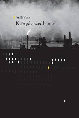 Którędy szedł anioł