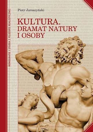 Kultura. Dramat natury i osoby