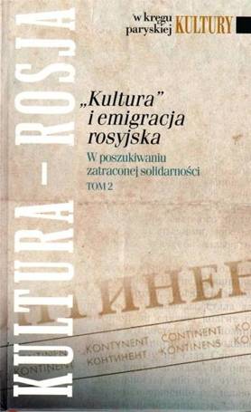 "Kultura" i emigracja rosyjska. T.2