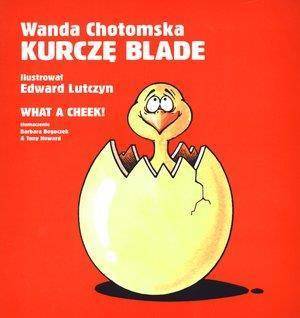 Kurczę blade/ What a cheek