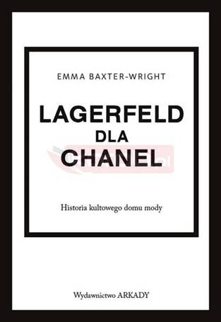 Lagerfeld dla Chanel. Historia kultowego domu mody