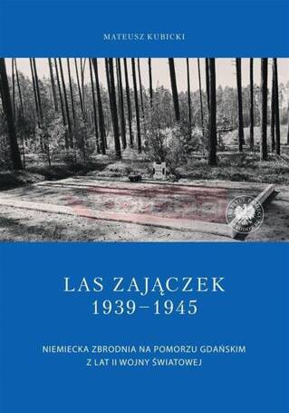 Las Zajączek 1939-1945