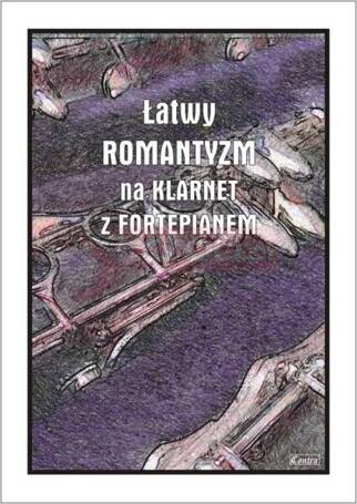 Łatwy Romantyzm na klarnet z fortepianem