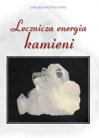 Lecznicza energia kamieni