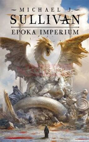 Legendy Pierwszego Imperium T.6 Epoka imperium