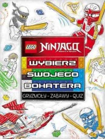 Lego Ninjago. Wybierz swojego bohatera.