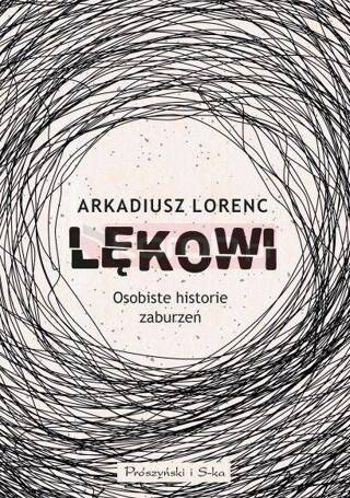 Lękowi. Osobiste historie zaburzeń