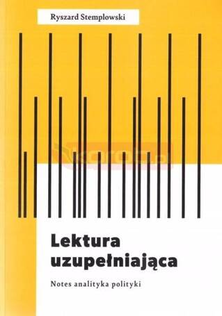 Lektura uzupełniająca. Notes analityka polityki