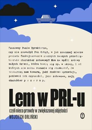 Lem w PRL-u. czyli nieco prawdy w zwiększonej..