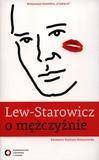 Lew - Starowicz o mężczyźnie