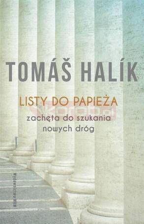 Listy do papieża Zachęta do szukania nowych dróg