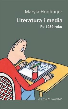 Literatura i media. Po 1989 roku