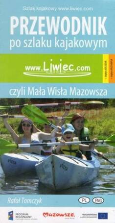 Liwiec, czyli Mała Wisła Mazowsza w.2015