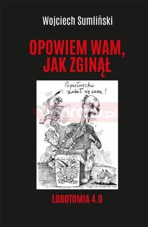 Lobotomia 4.0. Opowiem wam, jak zginął