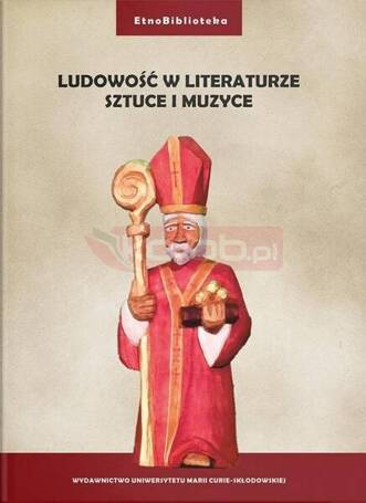 Ludowość w literaturze, sztuce i muzyce