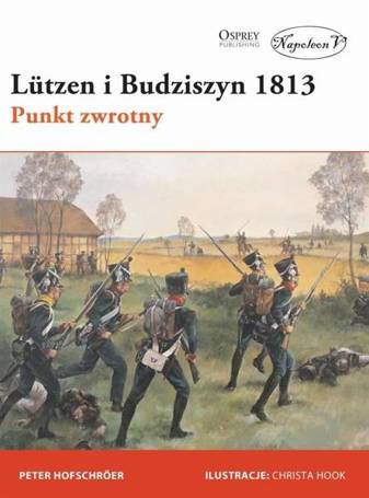 Lutzen i Budziszyn 1813. Punkt zwrotny