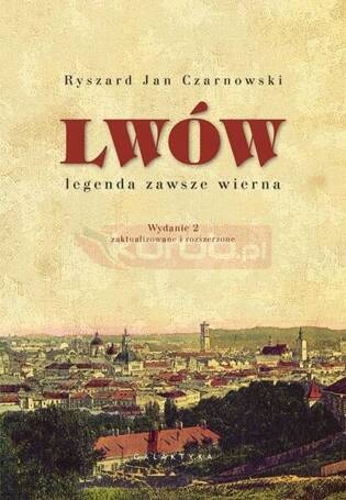 Lwów - legenda zawsze wierna w.2 rozszerzone