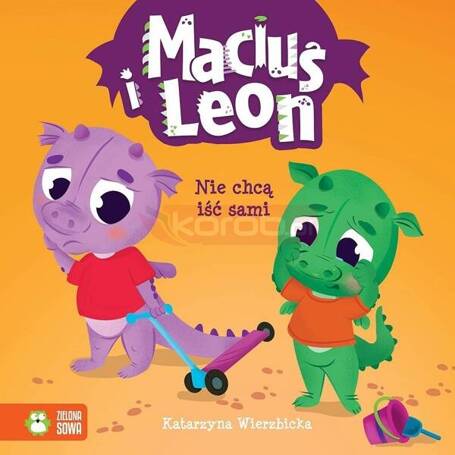 Maciuś i Leon nie chcą iść sami