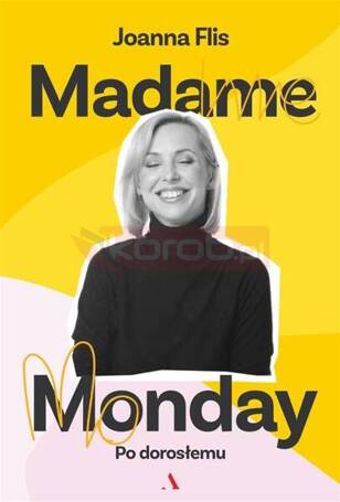 Madame Monday - po dorosłemu