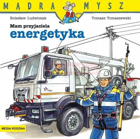 Mądra Mysz. Mam przyjaciela energetyka