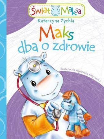 Maks dba o zdrowie